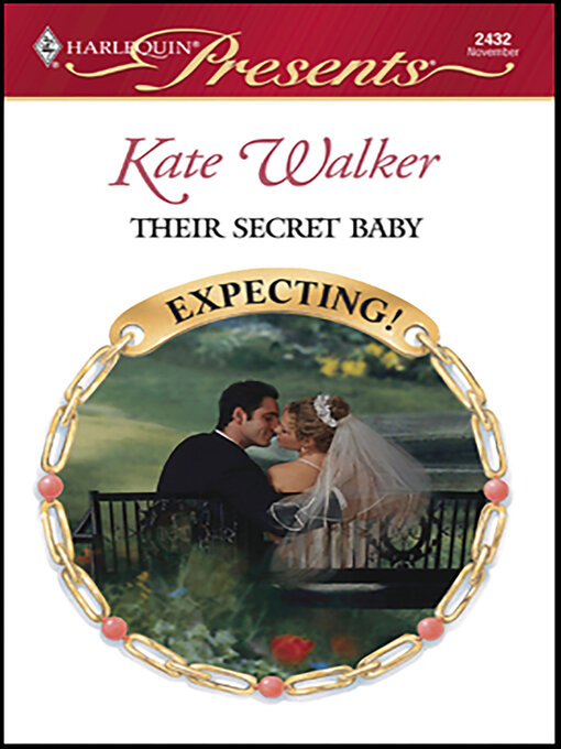 Title details for Their Secret Baby by Kate Walker - Available